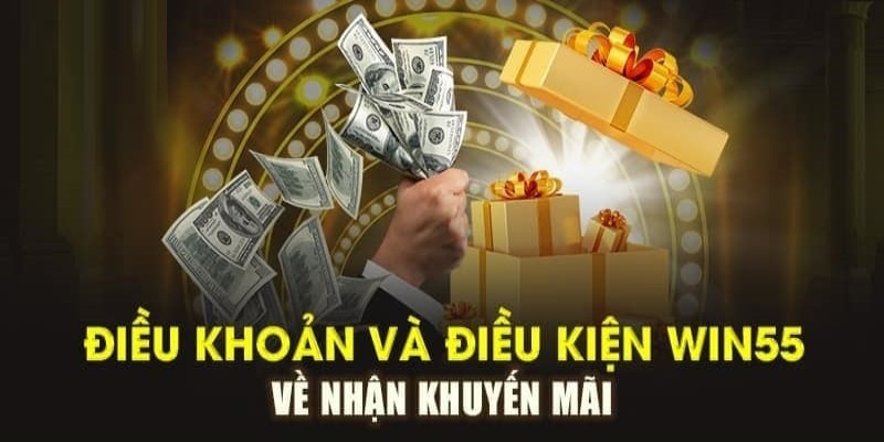 Điều khoản người chơi cần lưu ý khi tham gia nhận thưởng tại Win55