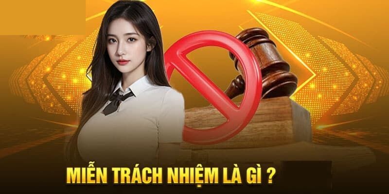 Giới thiệu sơ lược về quy định miễn trừ trách nhiệm win55